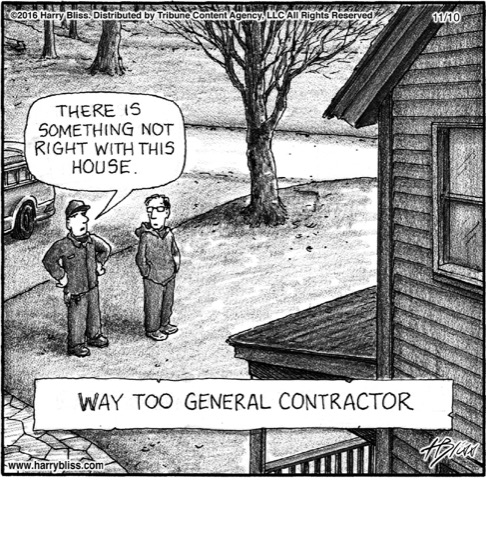 Way too general contractor...