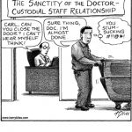 The sanctity of the doctor...