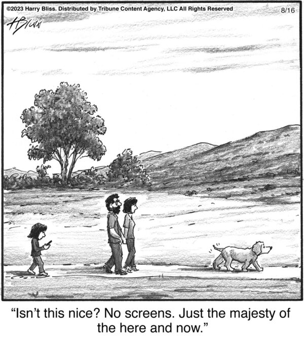 Isn’t this nice? No screens…