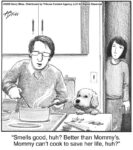 Smells good, huh?.....
