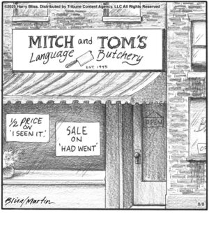 Mitch and Tom’s language butchery…