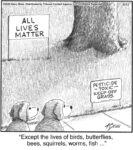 All lives matter...